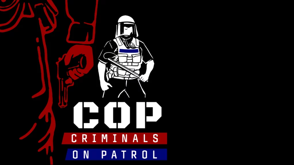 Criminals on Patrol.